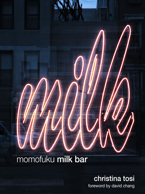 Title details for Momofuku Milk Bar by Christina Tosi - Wait list